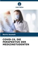 Covid-19, Die Perspektive Der Medizinstudenten (German Edition) 620823672X Book Cover