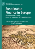 Sustainable Finance in Europe: Corporate Governance, Financial Stability and Financial Markets 3031536959 Book Cover