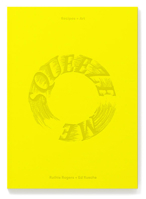 Squeeze Me: Lemons, Recipes and Art 0847875938 Book Cover