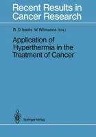 Application of Hyperthermia in the Treatment of Cancer 3540184864 Book Cover