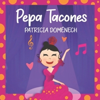 PEPA TACONES: Bailar y ser feliz (Spanish Edition) B08PJWK1P4 Book Cover