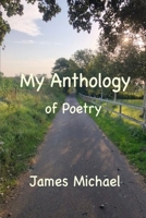 My Anthology of Poetry: The Best Poems in the English Language (The Western Canon) B0DR6Z8HKW Book Cover