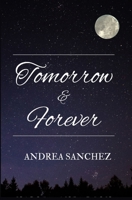 Tomorrow and Forever B0CMPCCCG7 Book Cover