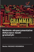 Badanie eksperymentalne dotyczace nauki gramatyki (Polish Edition) 6208510791 Book Cover