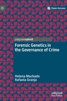 Forensic Genetics in the Governance of Crime 1013270509 Book Cover