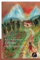 L'enfant de la montagne (French Edition) 2754730389 Book Cover