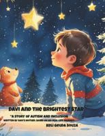 Davi and the Brightest Star: A Story Of Autism And Inclusion (Davi Autism Inclusion Series.) B0G4HJ7LF7 Book Cover