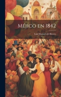 M�jico en 1842 102081960X Book Cover