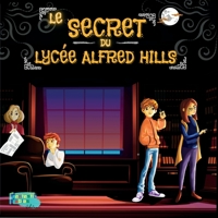 Le Secret du Lycée Alfred Hills: Une histoire d'horreur et de mystère illustrée pour les cadeaux d'enfants (Collection de Livres d'histoires intéressants pour les enfants) 199054410X Book Cover