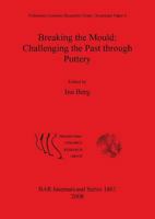 Breaking the Mould: Challenging the Past Through Pottery 1407303449 Book Cover