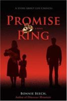 Promise Ring: A Story about Life Choices 0595418422 Book Cover