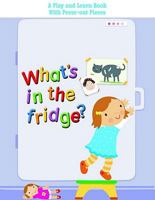 What's in the Fridge? 1847383912 Book Cover