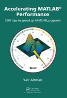 MATLAB Performance Tuning: Making Your MATLAB Program Fly 1482211297 Book Cover