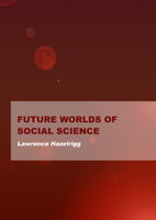 Future Worlds of Social Science 187189185X Book Cover