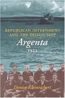 Republican Internment And The Prison Ship Argenta 1922 0716527308 Book Cover