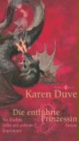 Die entführte Prinzessin. Von Drachen, Liebe und anderen Ungeheuern 3442461421 Book Cover