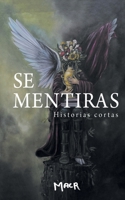SE VENDEN MENTIRAS: Historias cortas (Spanish Edition) 6072951007 Book Cover