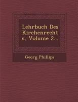 Lehrbuch Des Kirchenrechts, Volume 2... 1249947626 Book Cover