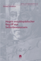 Hegels enzyklopädischer Begriff von Selbstbewusstsein (German Edition) 3787347941 Book Cover