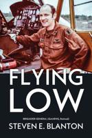 Flying Low 1947309609 Book Cover