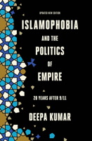 Islamophobia and the Politics of Empire: Twenty Years After 9/11 1788737210 Book Cover