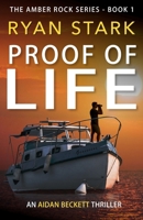 Proof of Life: Amber Rock B09BK3MCS2 Book Cover