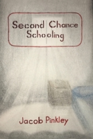 Second Chance Schooling 1796048593 Book Cover