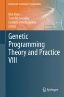 Genetic Programming Theory and Practice VIII 1441977465 Book Cover