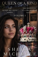 Queen of a Kind: The Beginning: A Teen & Young Adult Fiction High School Queen Suspense Series: Volume I B0HKJJFHST Book Cover