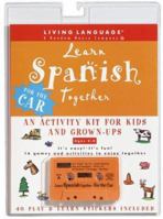 Learn Spanish Together: For the Car: A Parent-Child Activity Kit (LL 0609606506 Book Cover