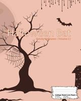 Halloween Bat: College Ruled line paper Notebook, 160 Page (80 sheets), 8" x 10” ,Composition Book, Trick or treat, spooky halloween series 1725517434 Book Cover