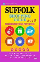 Suffolk Shopping Guide 2018: Best Rated Stores in Suffolk, Virginia - Stores Recommended for Visitors, (Shopping Guide 2018) 1718722478 Book Cover