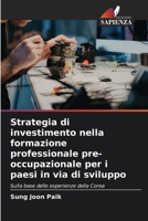 Strategia di investimento nella formazione professionale pre-occupazionale per i paesi in via di sviluppo (Italian Edition) 6202337214 Book Cover