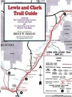 Lewis and Clark Trail Guide 1582187681 Book Cover