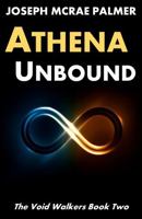 Athena Unbound (The Void Walkers) 1961782197 Book Cover