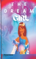 The Dream Girl: The Destiny Bearer B0BCS3YX7X Book Cover