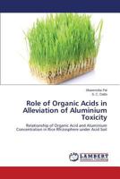 Role of Organic Acids in Alleviation of Aluminium Toxicity 3659149403 Book Cover