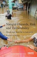 Natural Hazards, Risk and Vulnerability: Floods and slum life in Indonesia 0815355017 Book Cover