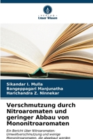 Verschmutzung durch Nitroaromaten und geringer Abbau von Mononitroaromaten 6206615251 Book Cover