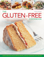Gluten-Free Cookbook: Over 50 Delicious and Nutritious Recipes to Suit Every Occasion (Healthy Eating Library) 1859676723 Book Cover