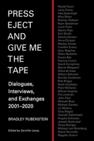 Press Eject and Give Me the Tape : Dialogues, Interviews, and Exchanges 2001-2020 1732221944 Book Cover