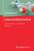 Lebensmittelsicherheit: Kontaminanten - R�ckst�nde - Biotoxine 3662618982 Book Cover