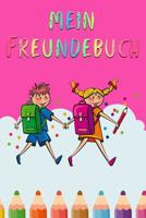 Mein Freundebuch: Freundschaftsbuch f�r die Schule oder Kindergarten f�r Jungen & M�dchen zum Selbst Gestalten - Kinder - Format 6x9 DIN A5 - 108 Seiten - 54 Steckbriefe zum Ausf�llen - Freundesbuch - 1075011884 Book Cover