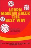 Learn Modern Greek the Best Way : An Introductory Book to 'Modern Greek for Foreigners 9602263423 Book Cover