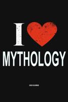 I Love Mythology 2020 Calender: Gift For Mythologist 1079259163 Book Cover