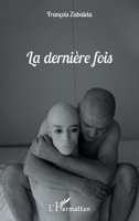 La dernière fois (French Edition) 2343164037 Book Cover