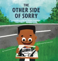 The Other Side of Sorry: A Children's Book About Empathy B09PK4F6PC Book Cover