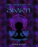 The Serpent of Shakti 0991081757 Book Cover