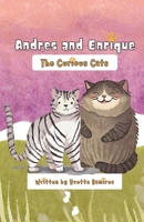 Andres and Enrique: The Curious Cats B0CPBW78PZ Book Cover