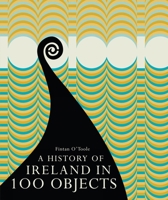 A History of Ireland in 100 Objects 1908996153 Book Cover